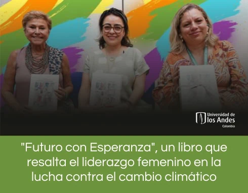 Futuro con Esperanza, un libro que resalta el liderazgo femenino en la lucha contra el cambio climático