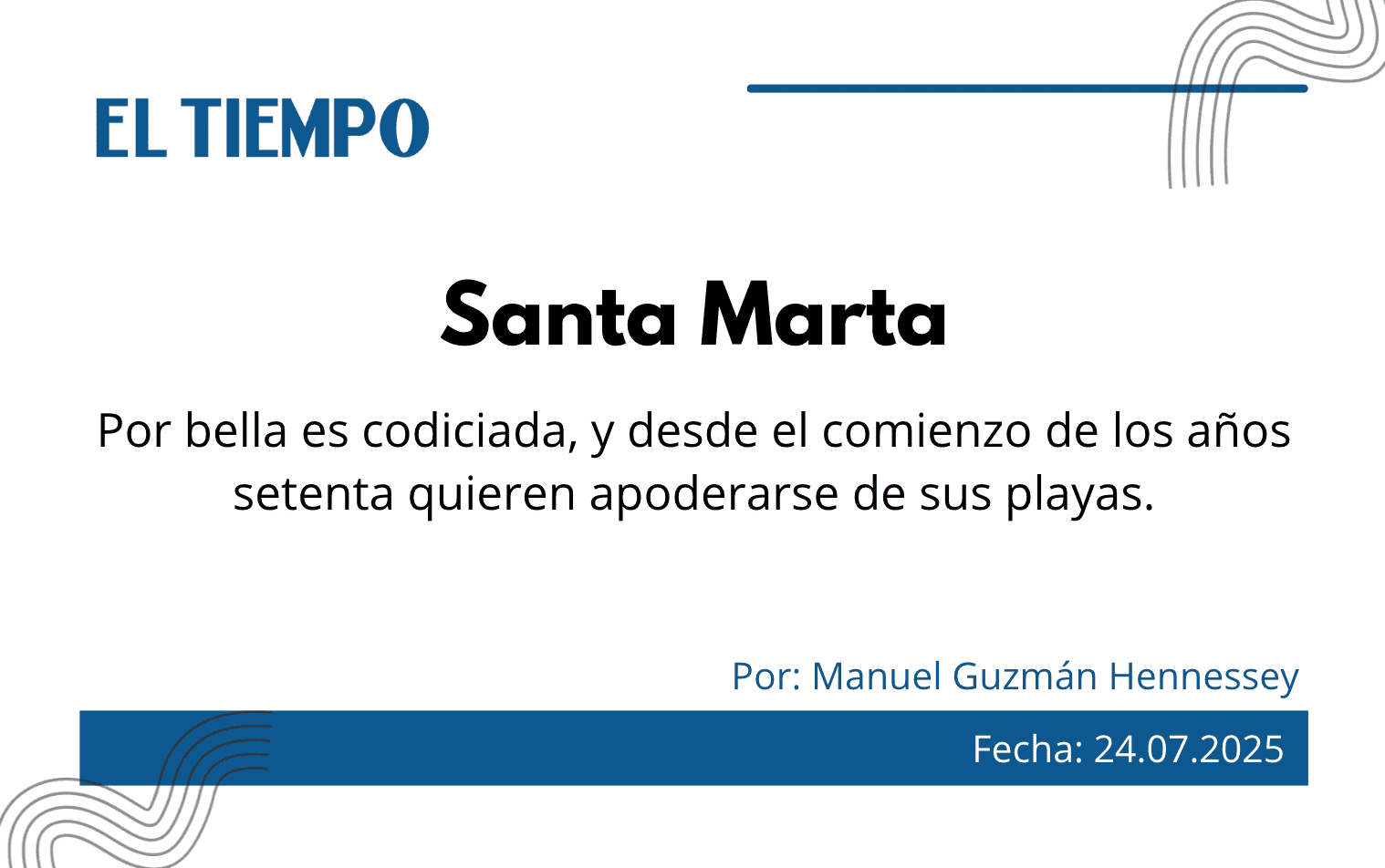 Santa Marta bella y codiciada